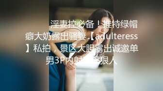 【新片速遞】最强阿姨❤️熟女婉茹❤️：不要停使劲捅我啊啊，跟前任做爱长达四十多分钟，亲爱的骚水来啦来啦，捅我骚逼快快快，骚破天际！！[3.3G/04:42:29]